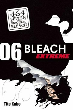 Bleach Extreme / Bleach Extreme Bd.6 von Tokyopop